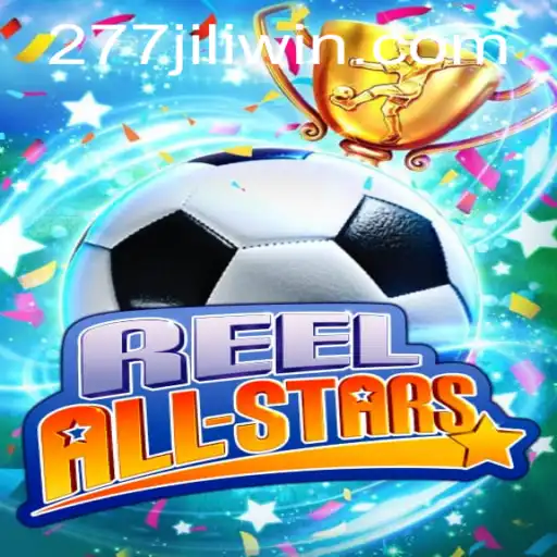 ReelAllStars: Dive into the Exciting World of 277JILI Casino Gaming
